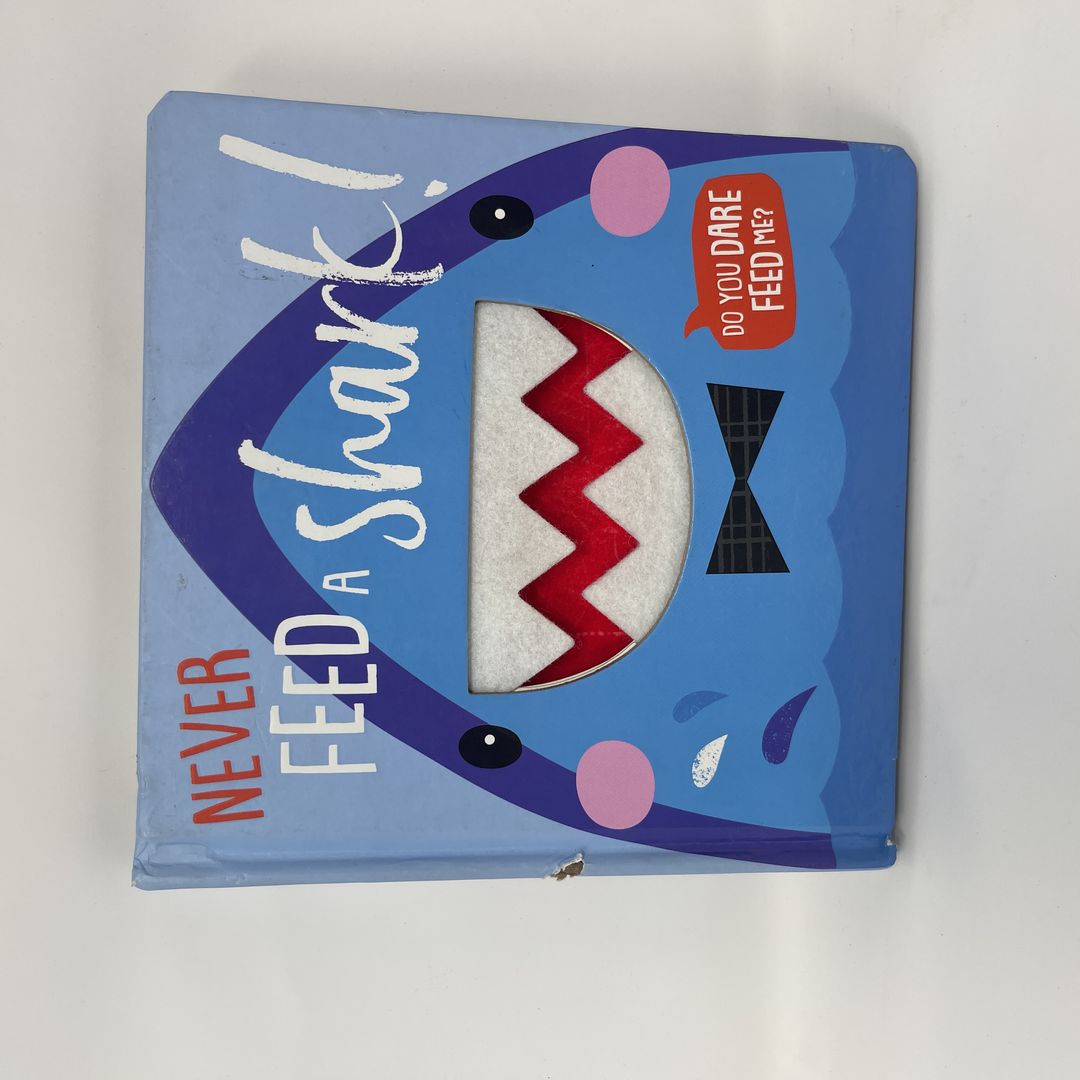 Never Feed a Shark!