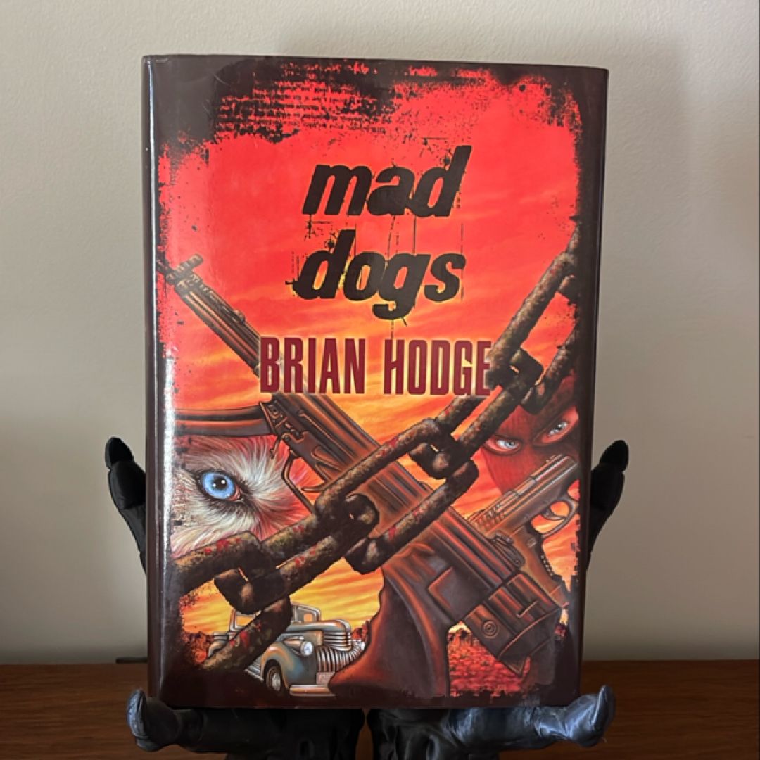 Mad Dogs