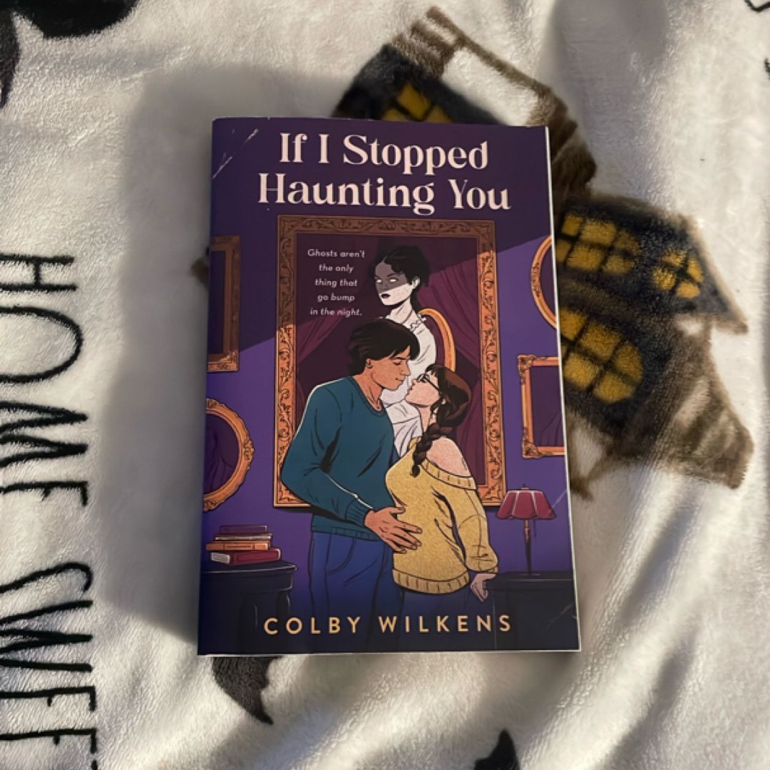 If I Stopped Haunting You