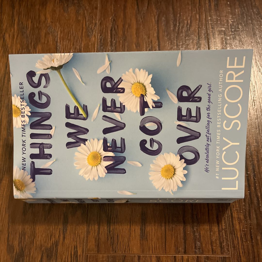 Things We Never Got Over