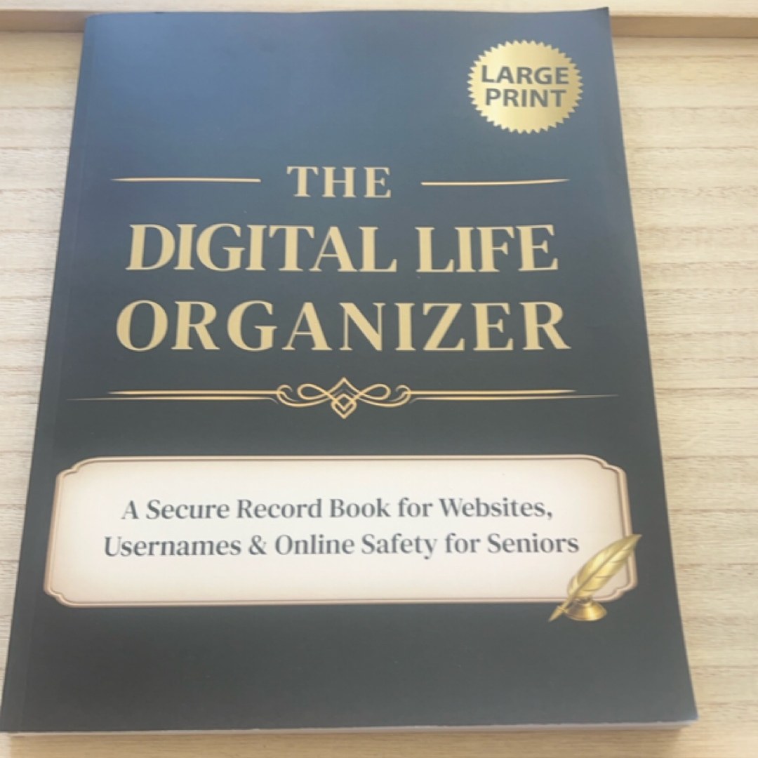 The Digital Life Organizer: Large Print Password Logbook and Keeper Book for Seniors to Record Online Logins and Account Details. Also includes ... Vehicle, and Home Technology Records.