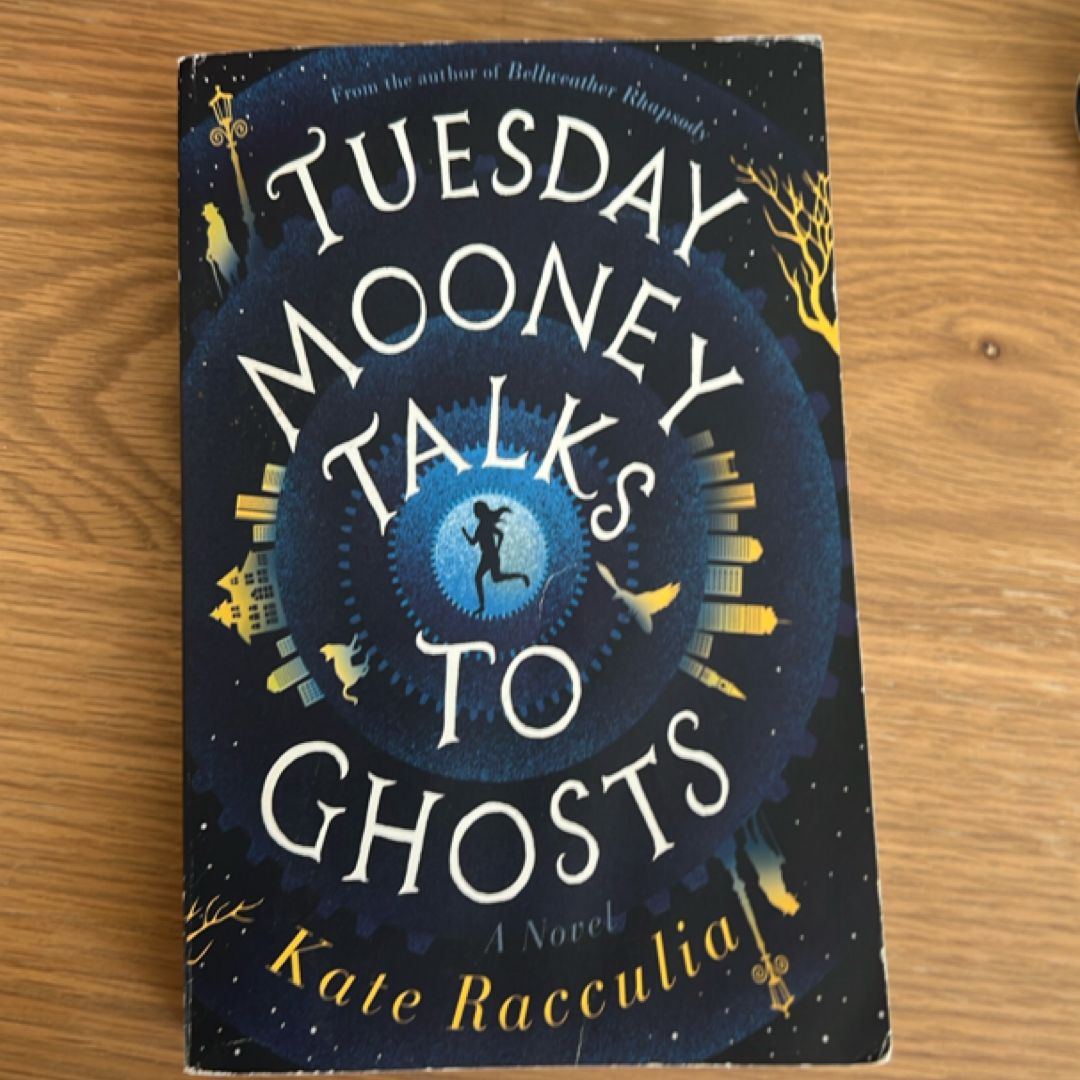 Tuesday Mooney Talks to Ghosts