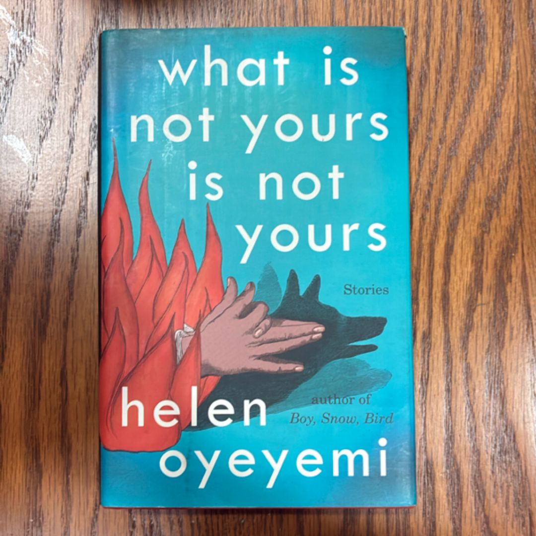 What Is Not Yours Is Not Yours