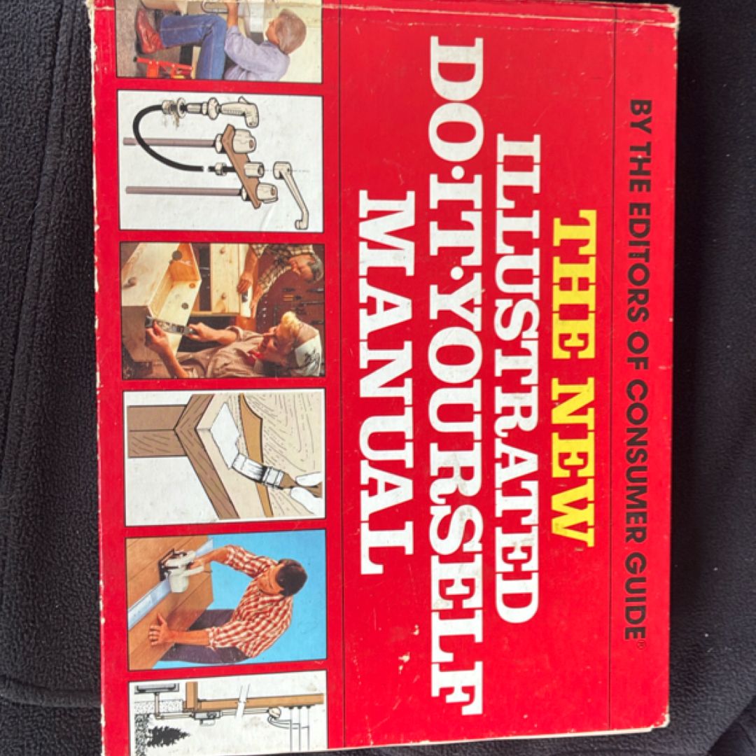 The New Illustrated Do It Yourself Manual