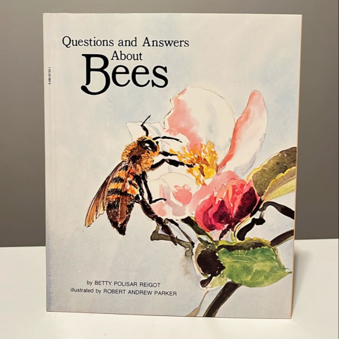 Questions and Answers about Bees by Betty P. Reigot