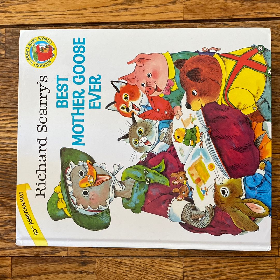 Richard Scarry's Best Mother Goose Ever