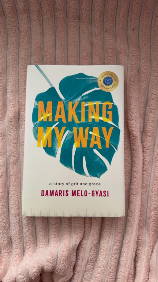 Making My Way: A Story of Grit and Grace