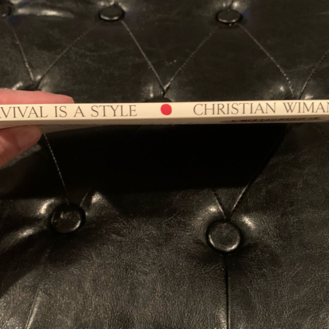 Survival Is a Style