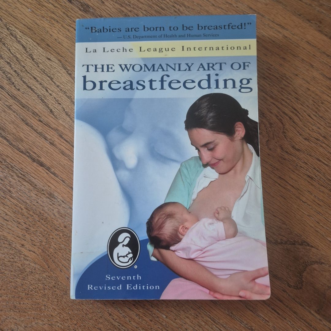 The Womanly Art of Breastfeeding