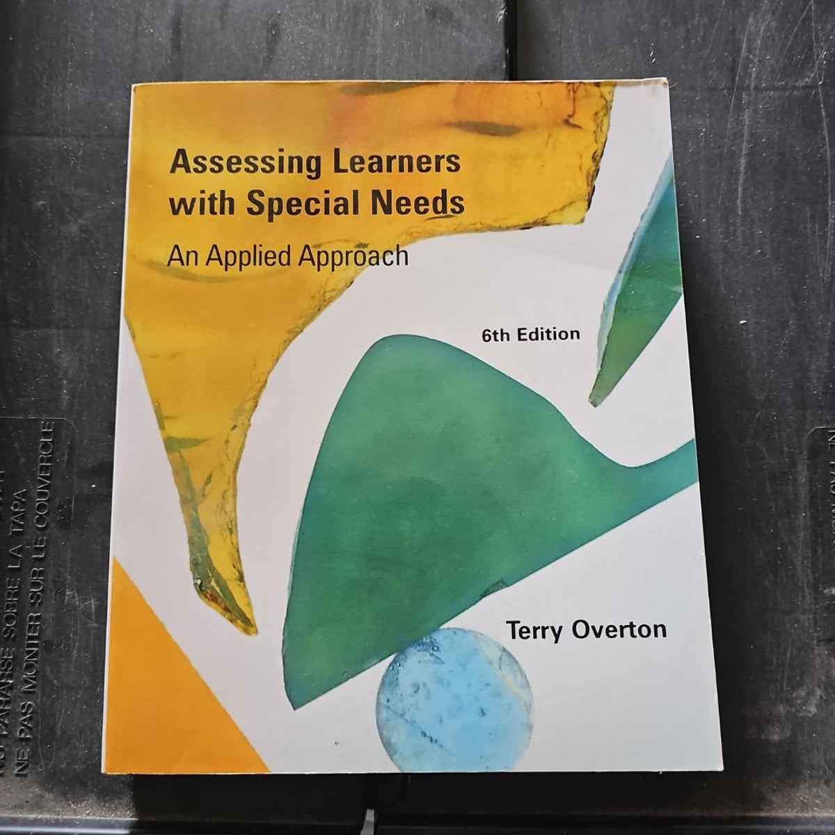 Assessing Learners with Special Needs by Terry Overton