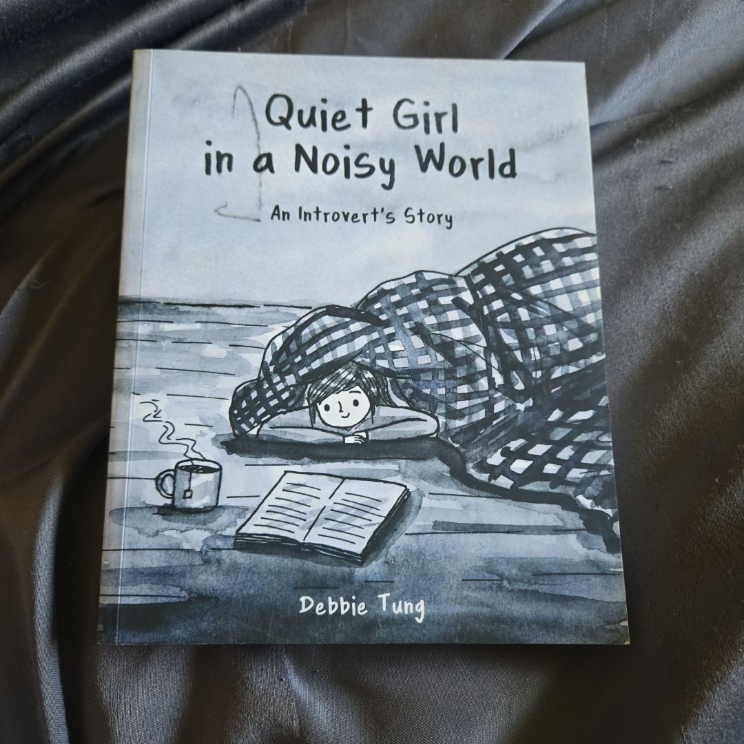 Quiet Girl in a Noisy World