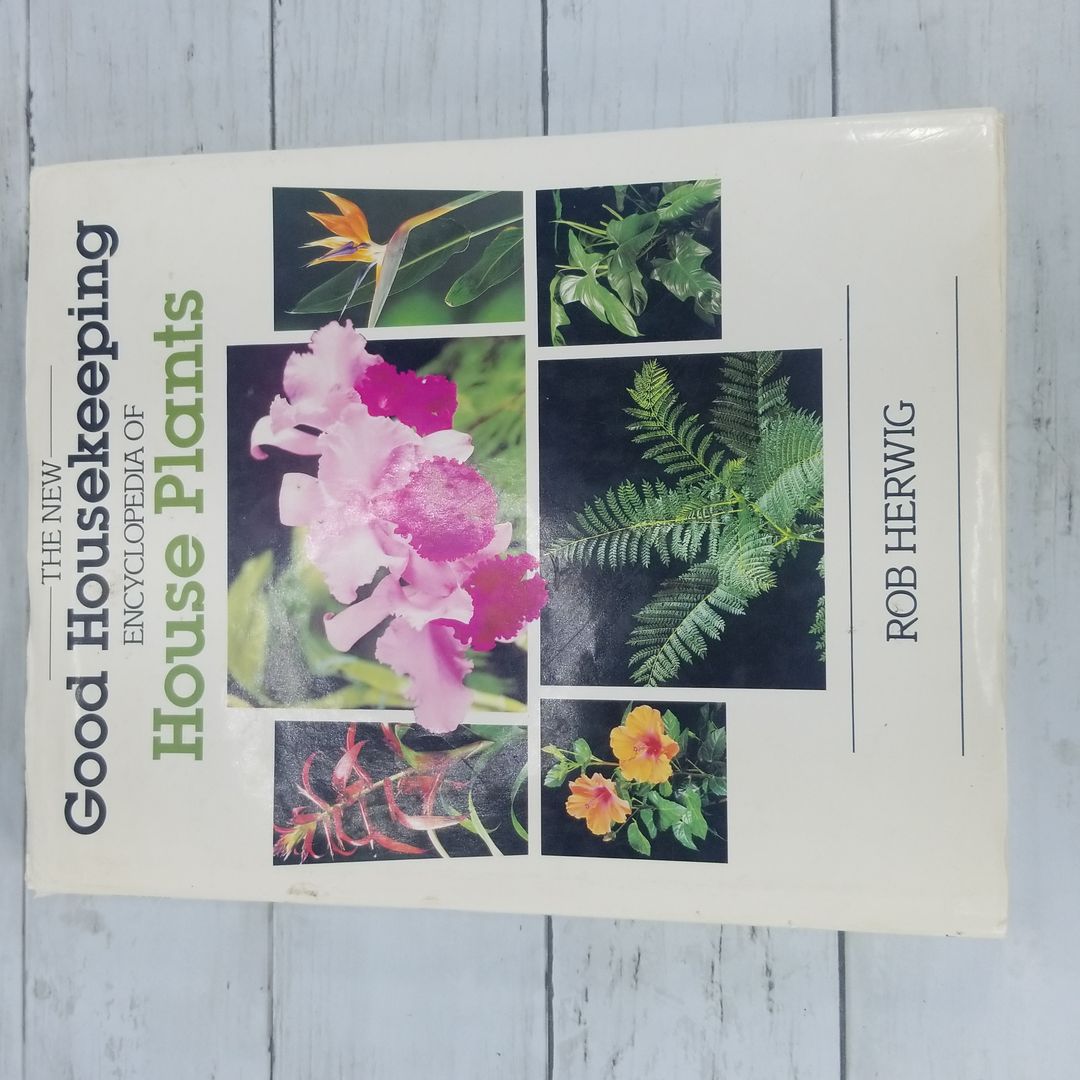 The Good Housekeeping Encyclopedia of House Plants