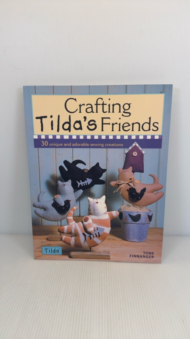 Crafting Tilda's Friends