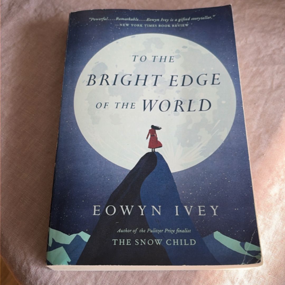 To the Bright Edge of the World