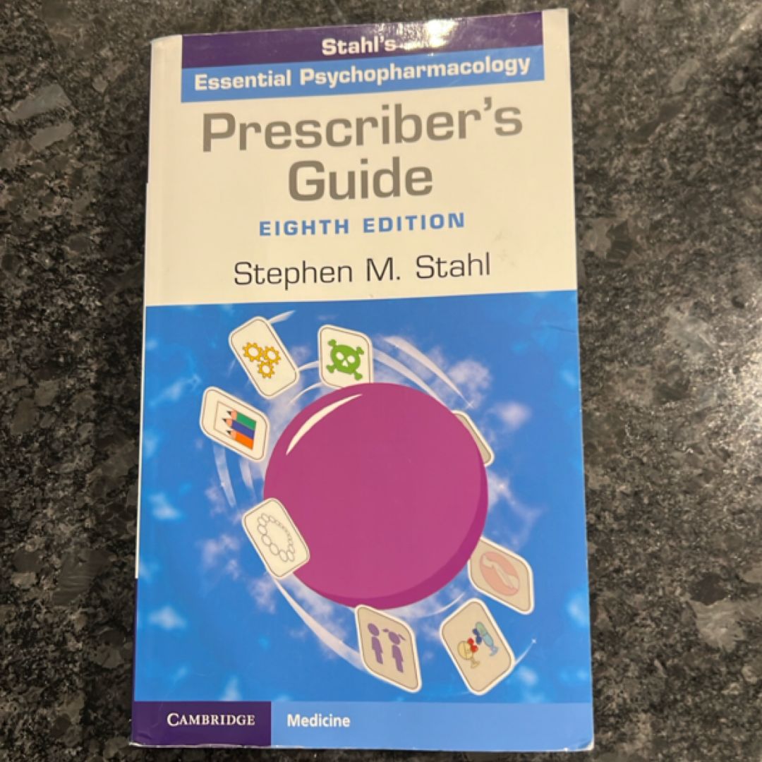 Prescriber's Guide by Stephen M. Stahl