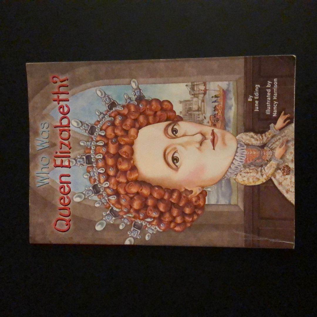 Who Was Queen Elizabeth?