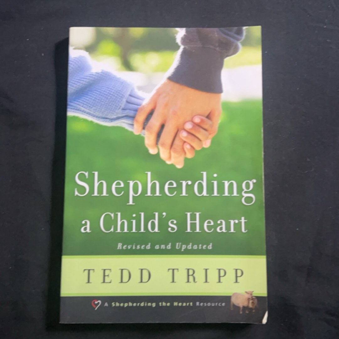 Shepherding a Child's Heart