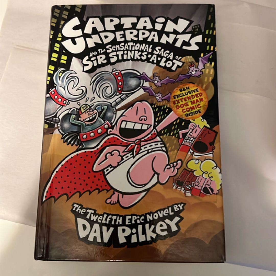 Captain Underpants and the Sensational Saga of Sir Stinks-A-Lot