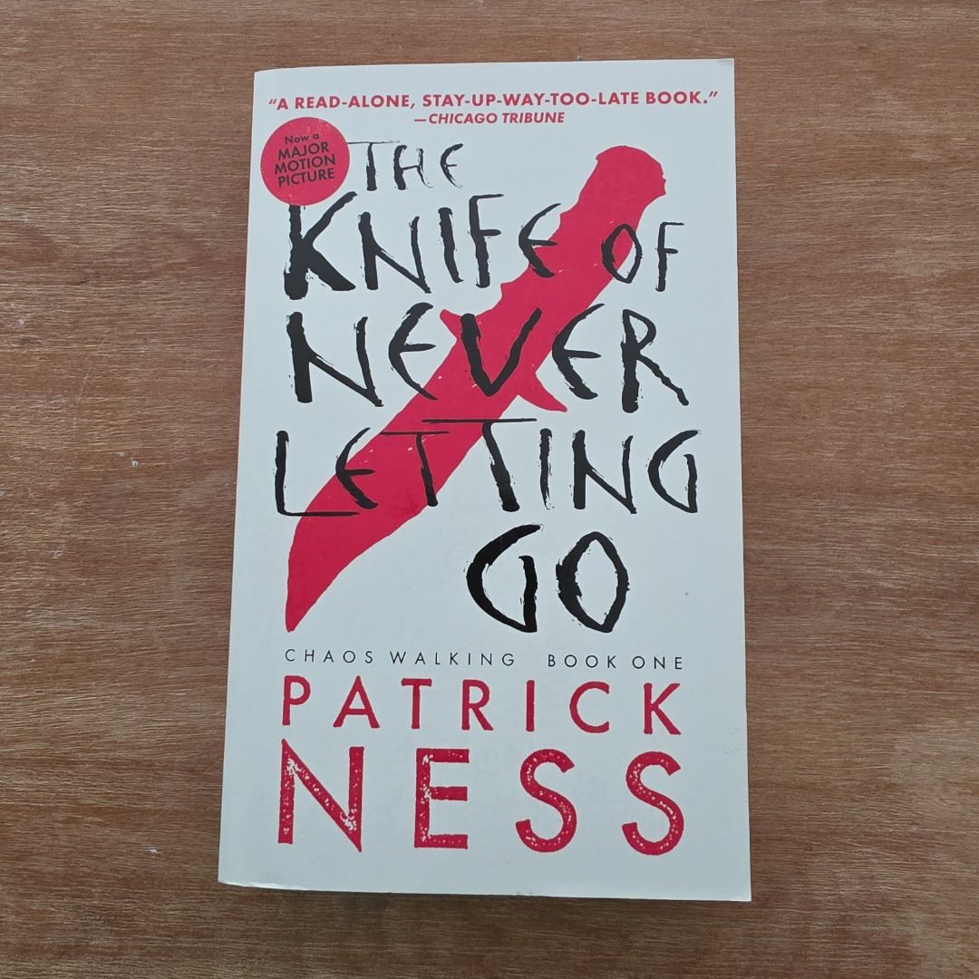 The Knife of Never Letting Go (with Bonus Short Story)