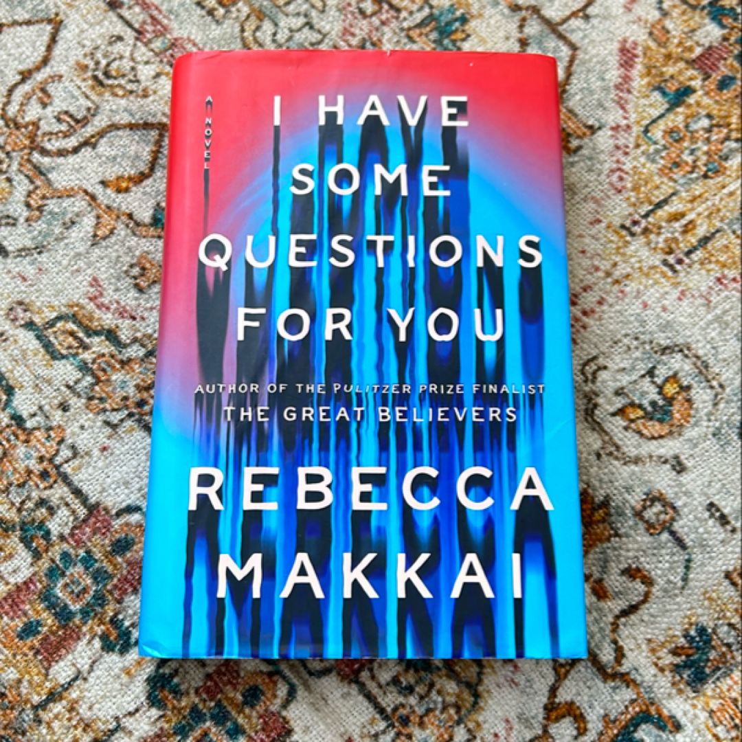 I Have Some Questions for You