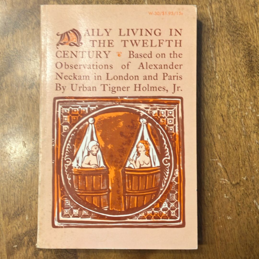 Daily Living in the Twelfth Century (1966)
