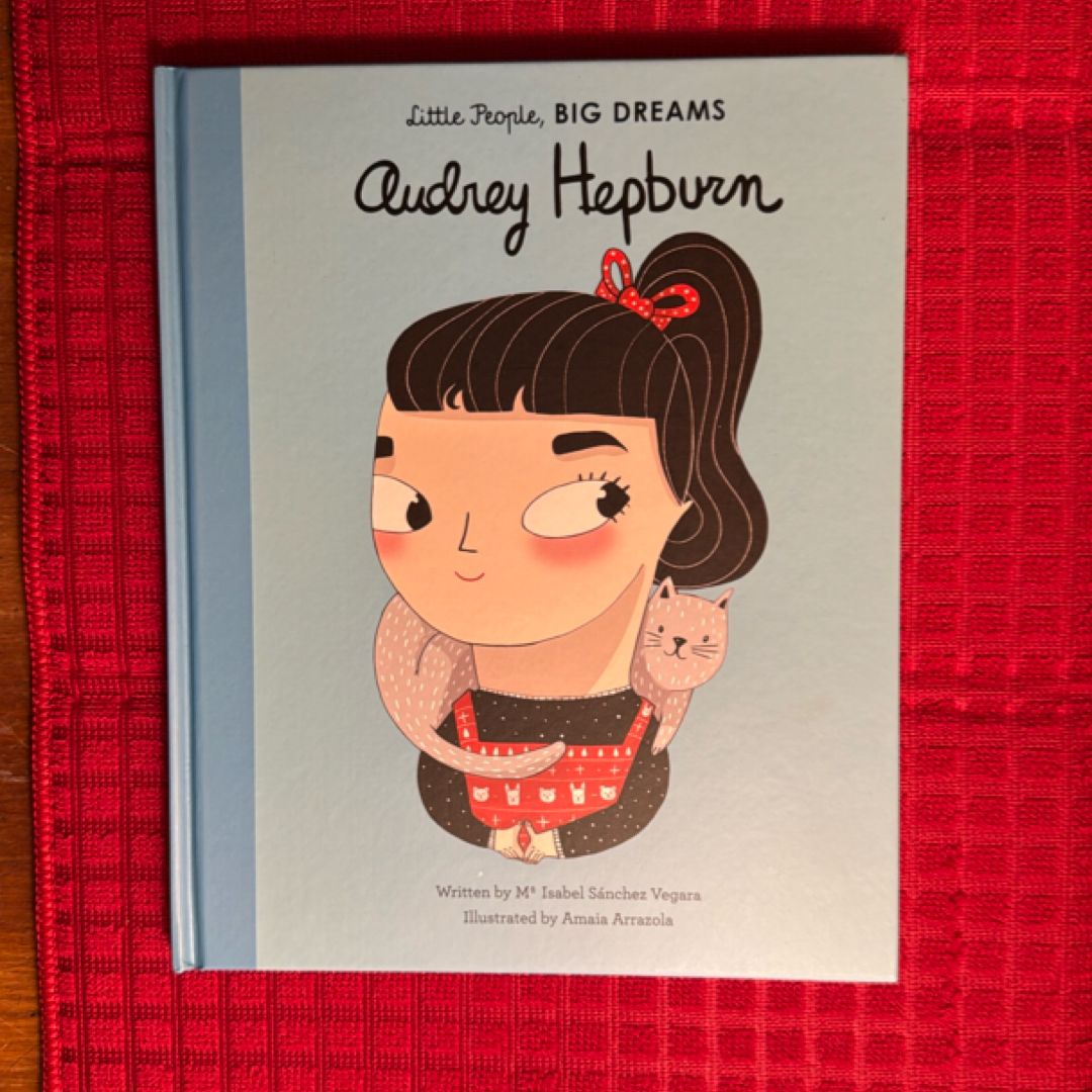 Little people, big dreams, Audrey Hepburn