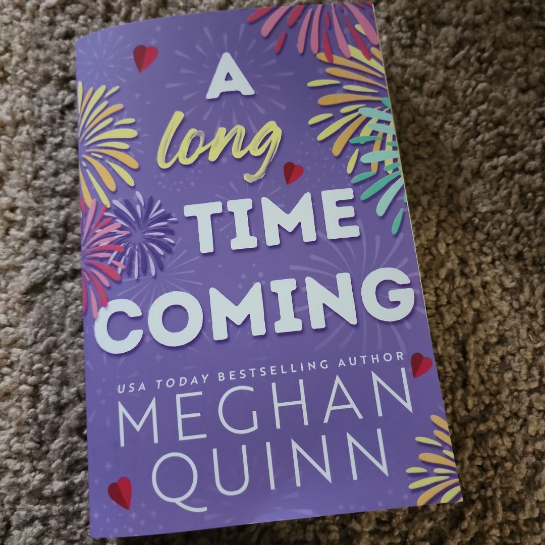 A Long Time Coming