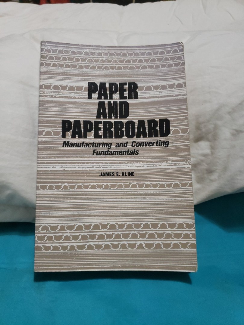 Paper and Paperboard Manufacturing and Converting Fundamentals