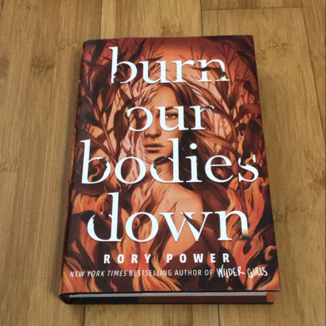 Burn Our Bodies Down