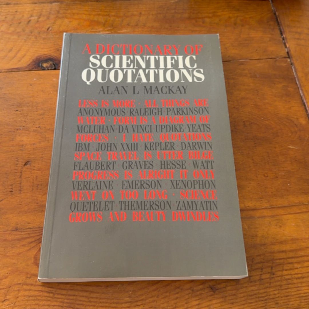 A Dictionary of Scientific Quotations