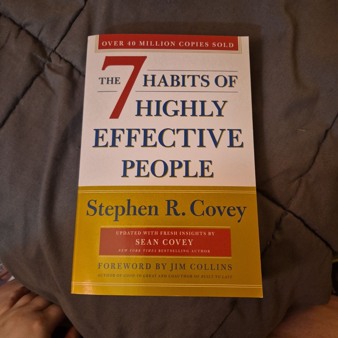 The 7 Habits of Highly Effective People
