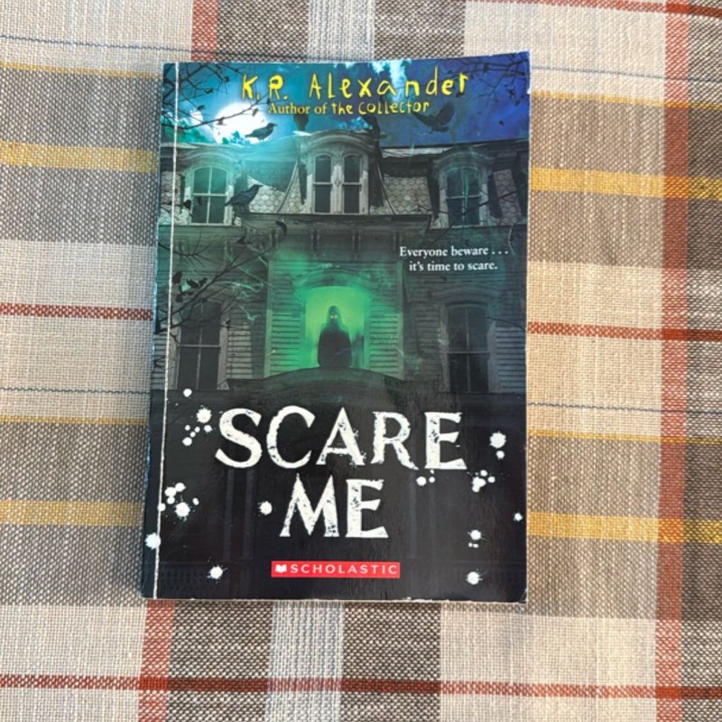 Scare Me by K. R. Alexander, Paperback | Pangobooks