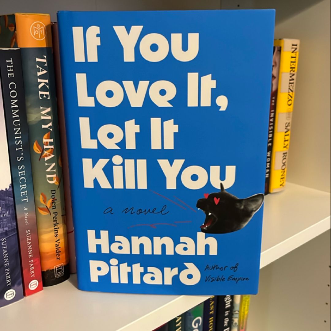 If You Love It, Let It Kill You