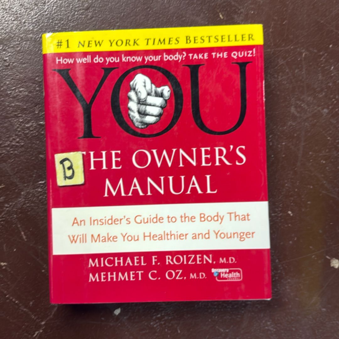 YOU - The Owner's Manual