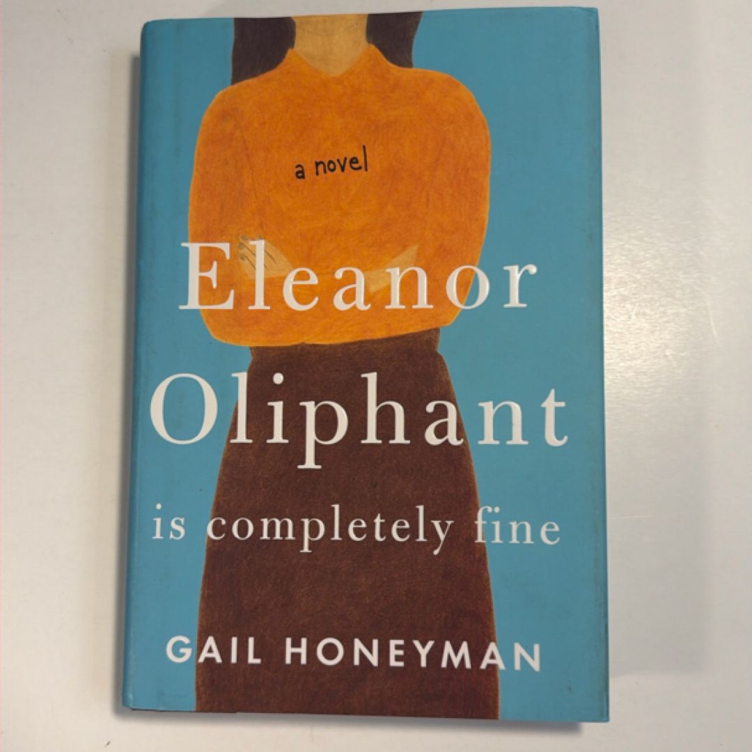 Eleanor Oliphant Is Completely Fine