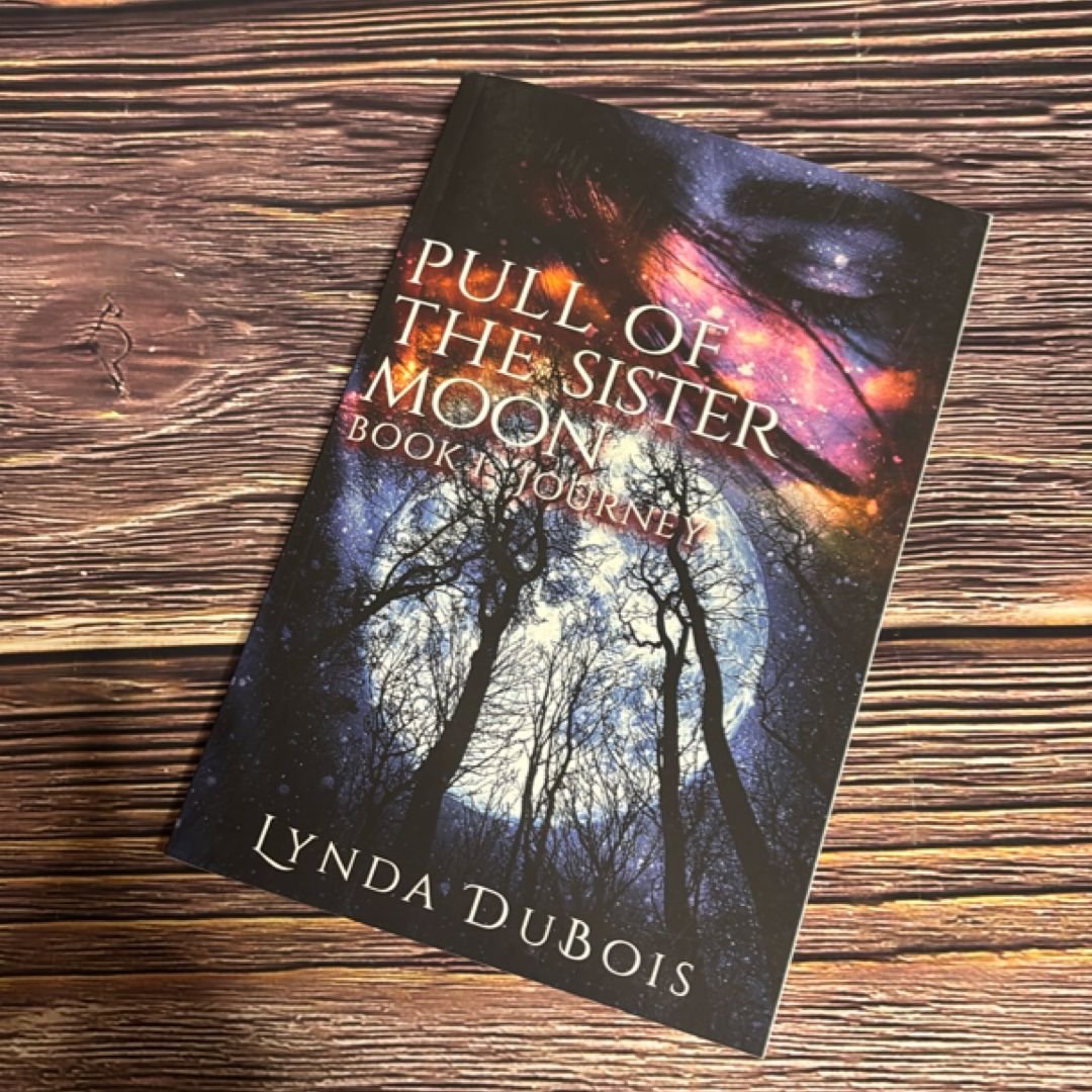 Pull of the Sister Moon ,Book I
