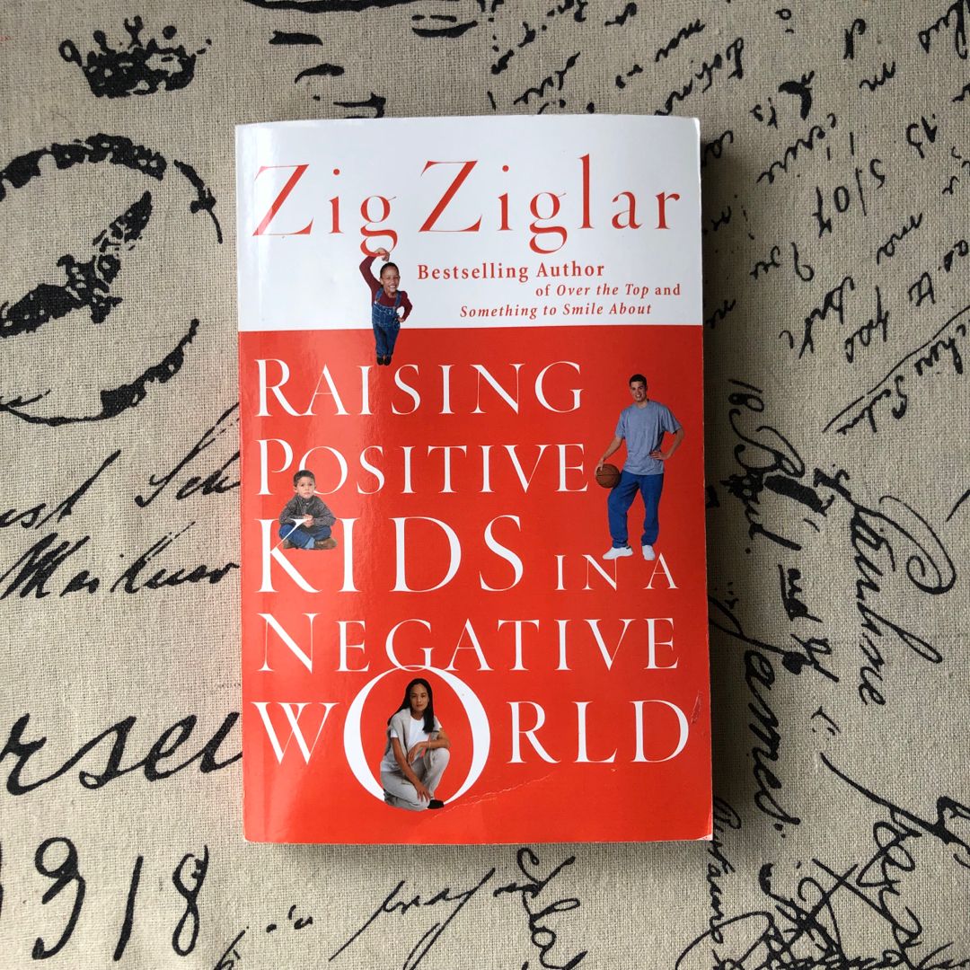 Raising Positive Kids in a Negative World