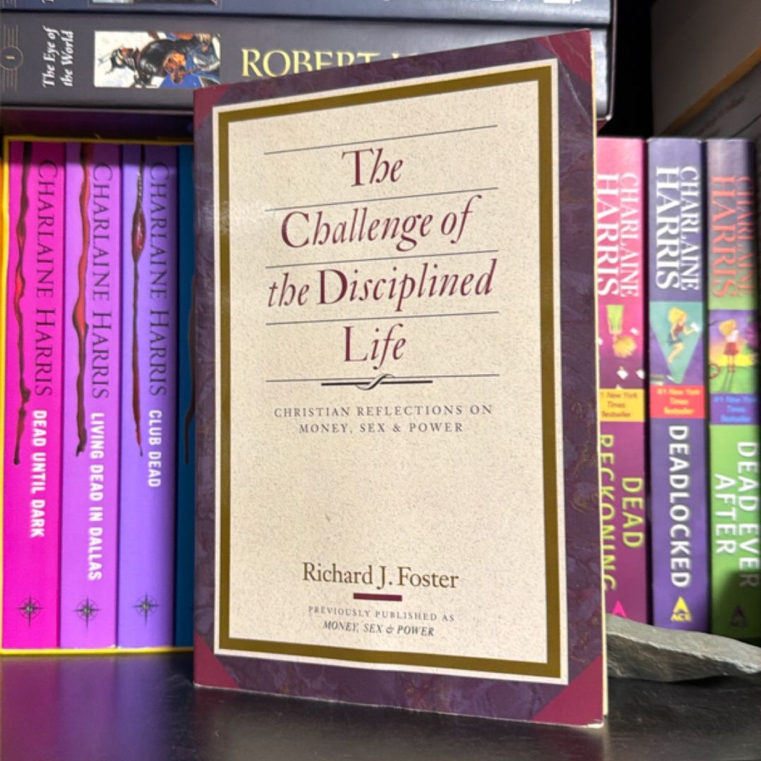 The Challenge of the Disciplined Life