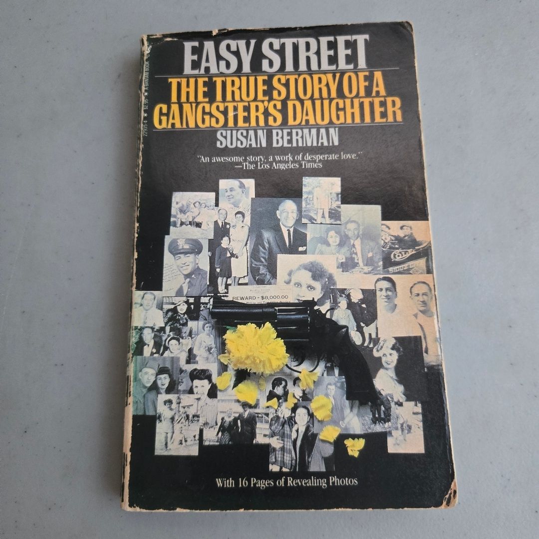 Easy Street the True Story of a Gangster's Daughter
