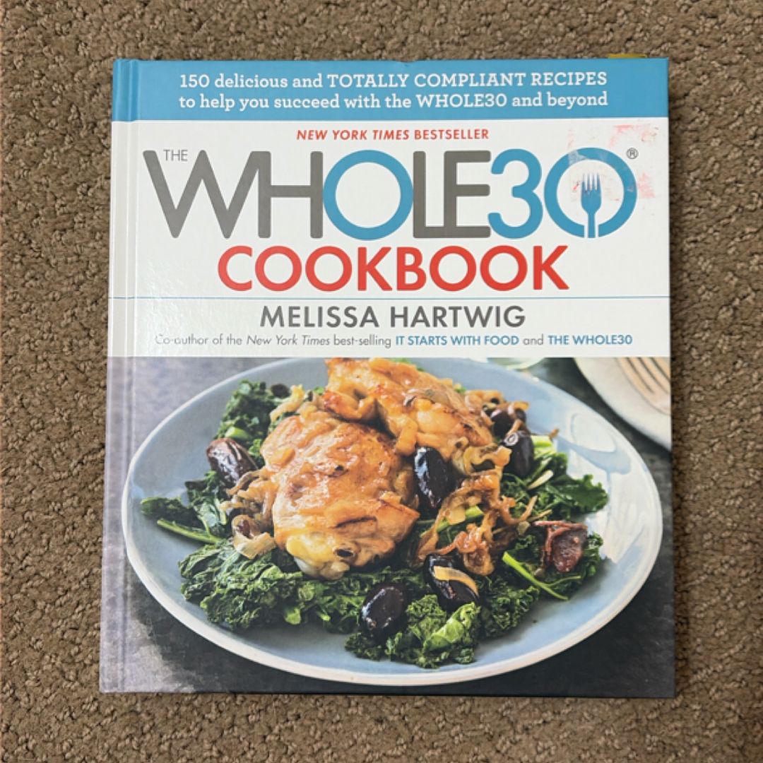 The Whole30 Cookbook