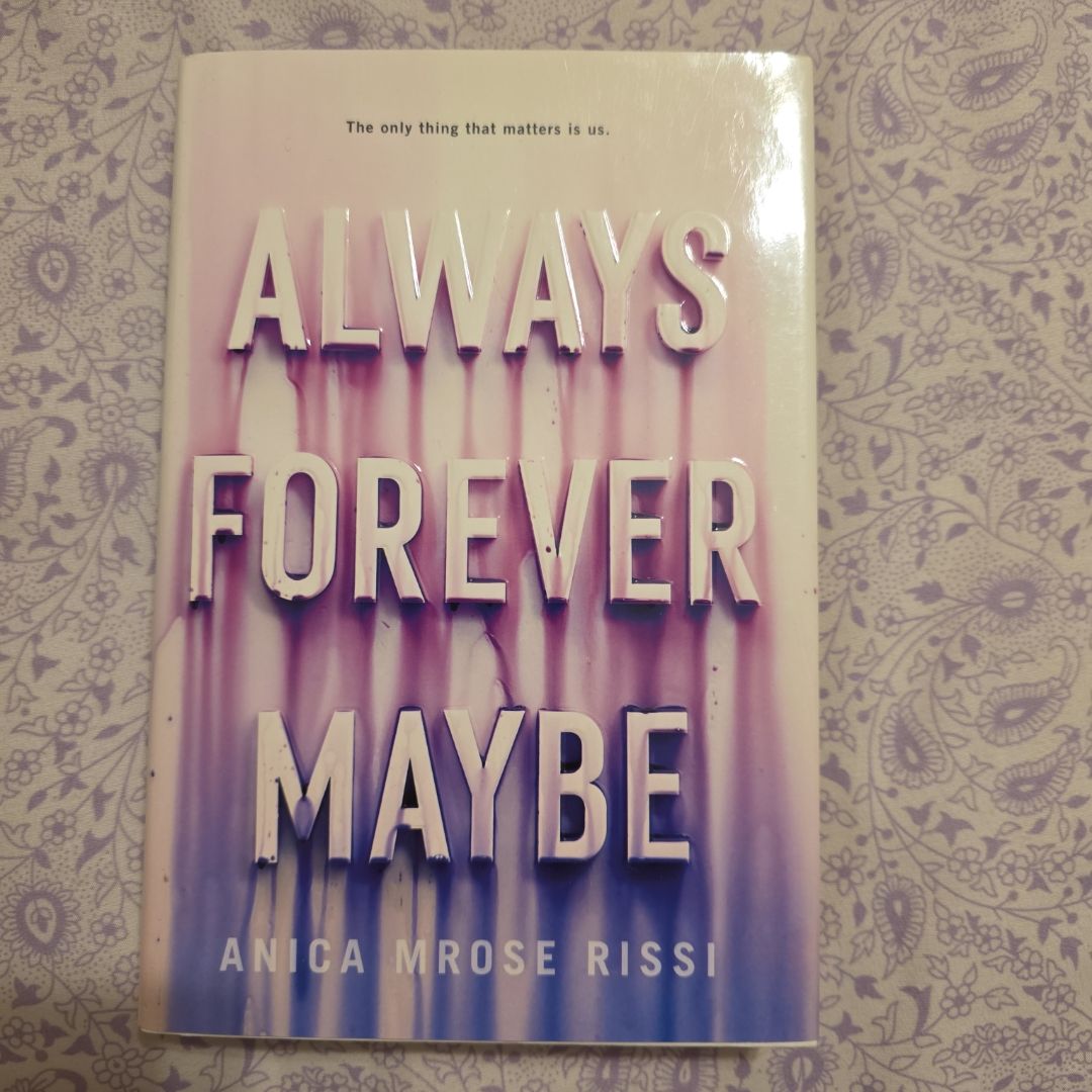 Always Forever Maybe