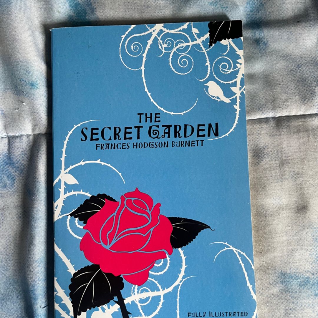 The Secret Garden: the Original 1911 Edition (a Frances Hodgson Burnett Classic Novel)