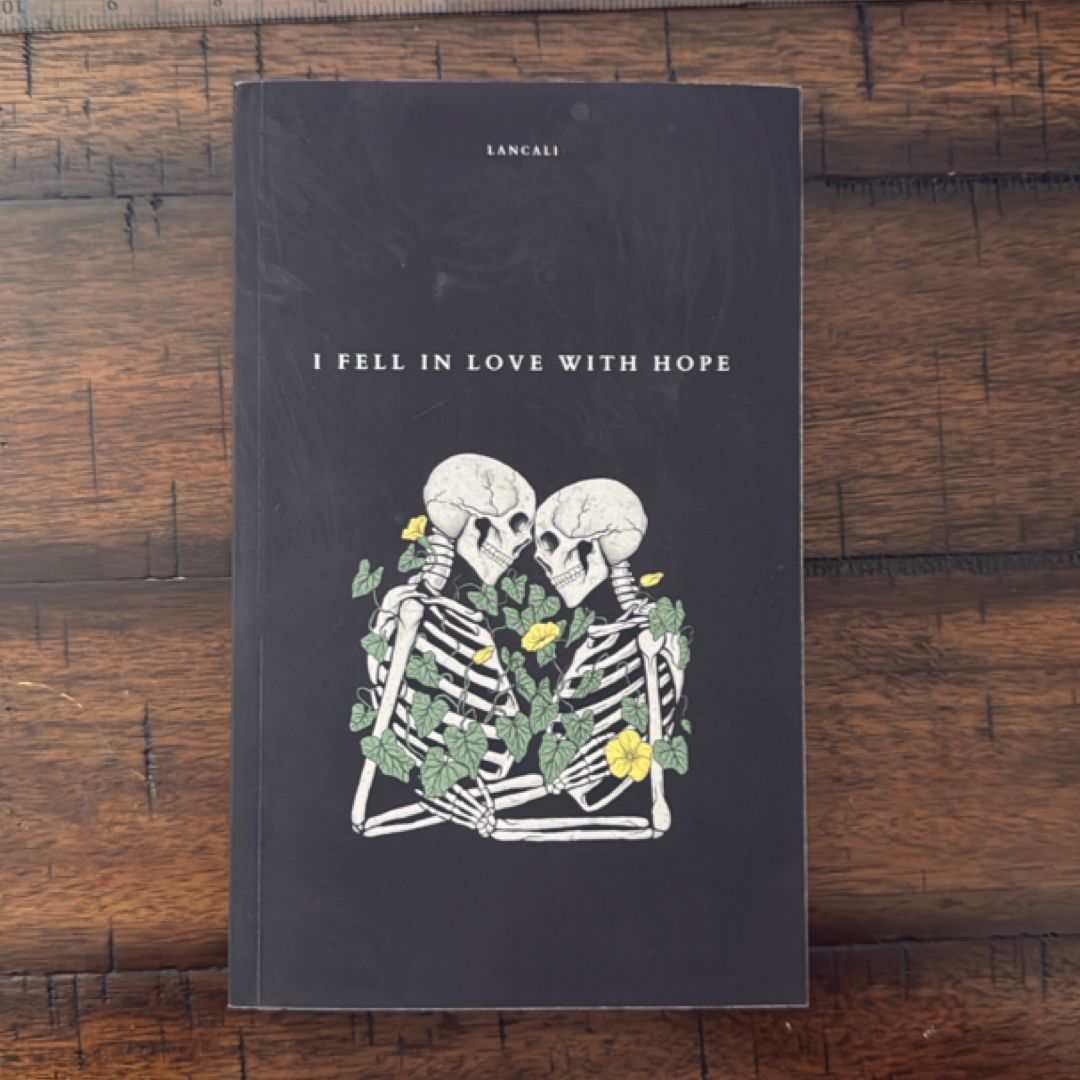 I Fell in Love with Hope