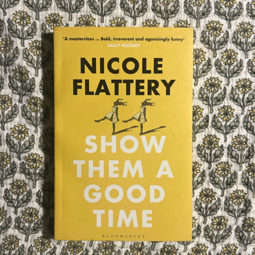 Show Them a Good Time