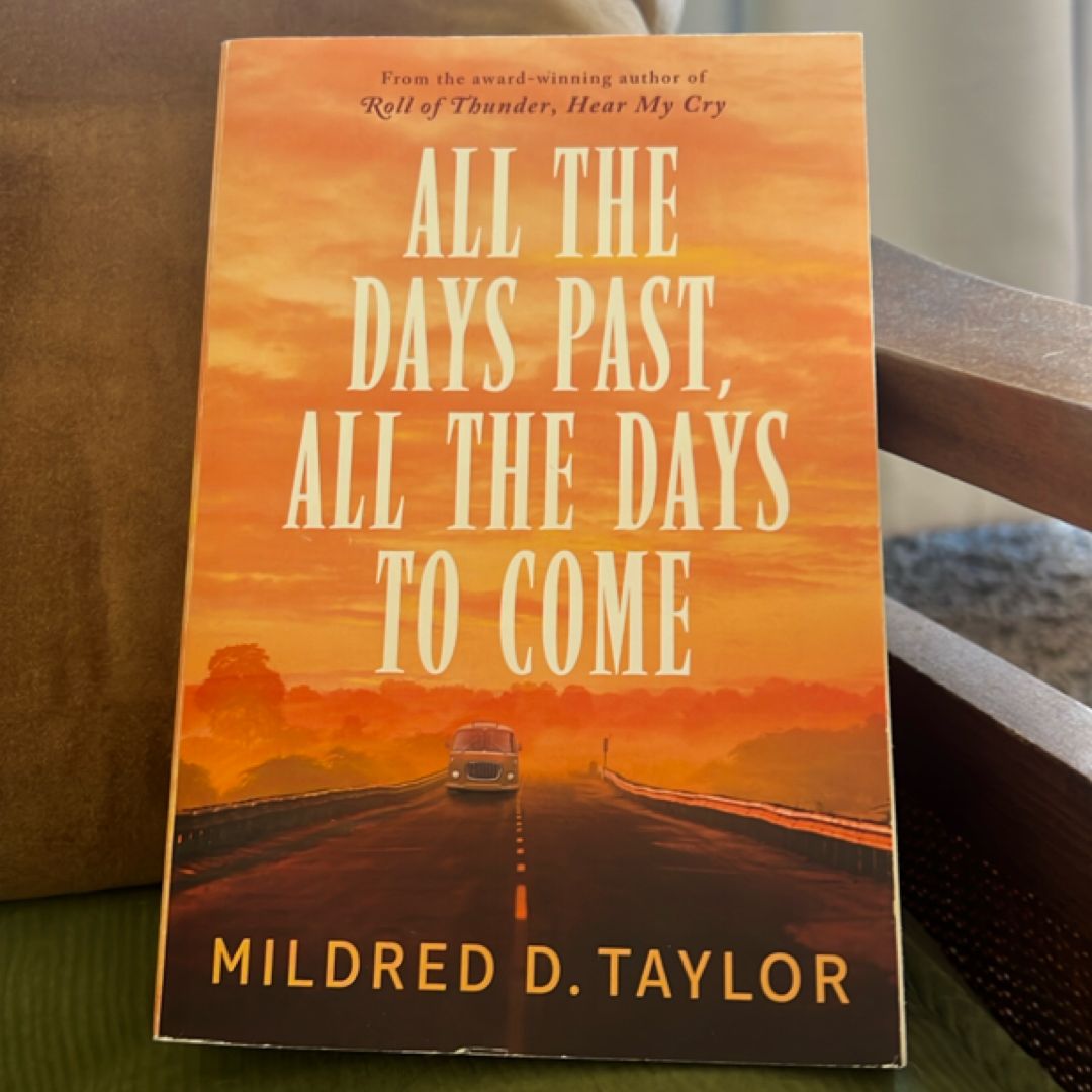 All the Days Past, All the Days to Come