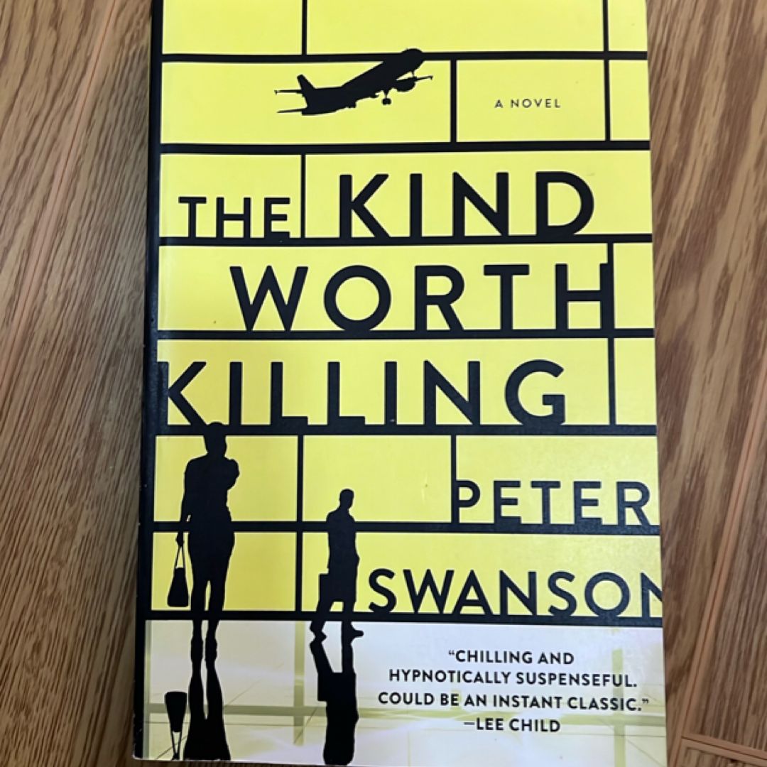 The Kind Worth Killing