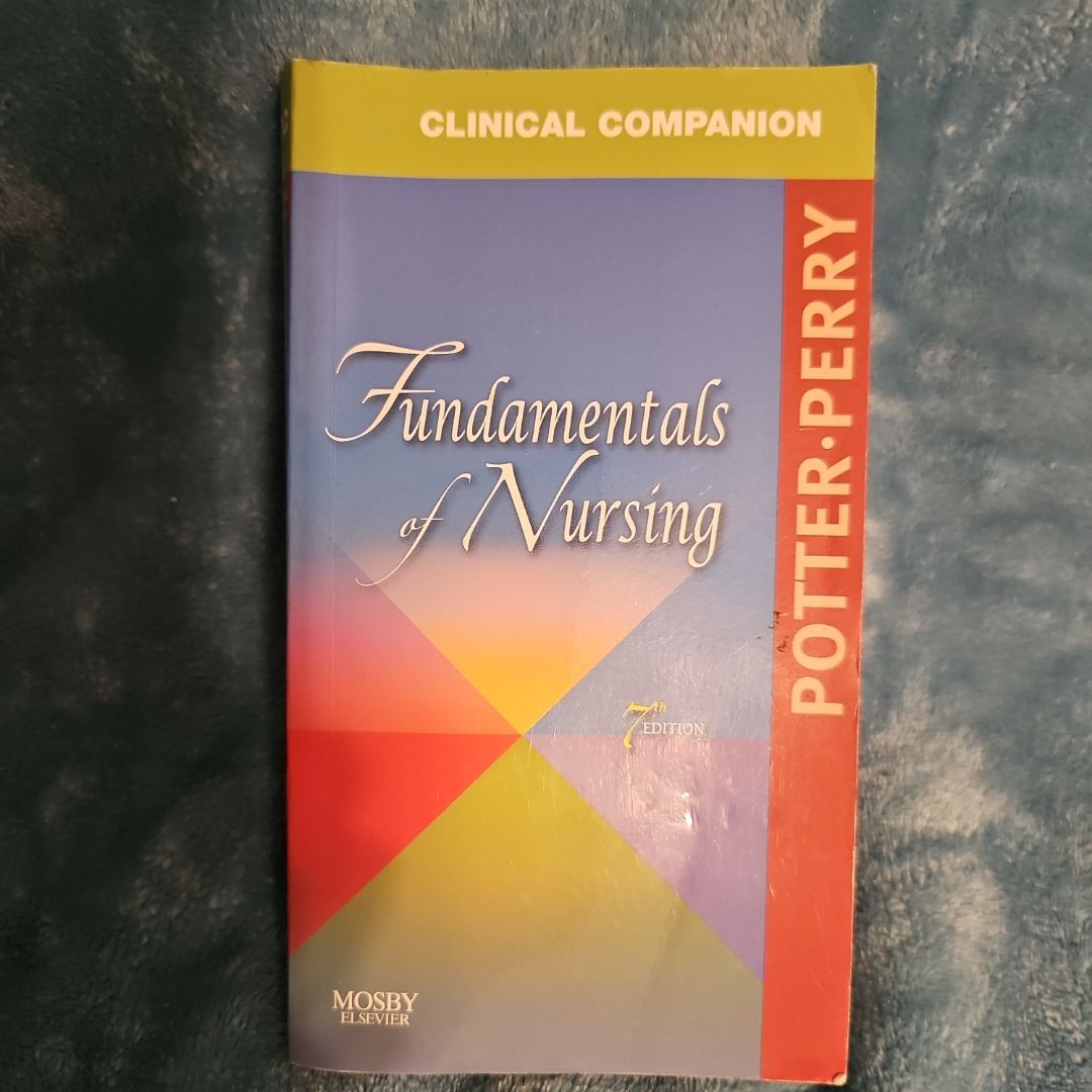 Clinical Companion to Accompany Potter and Perry's Fundamentals of Nursing