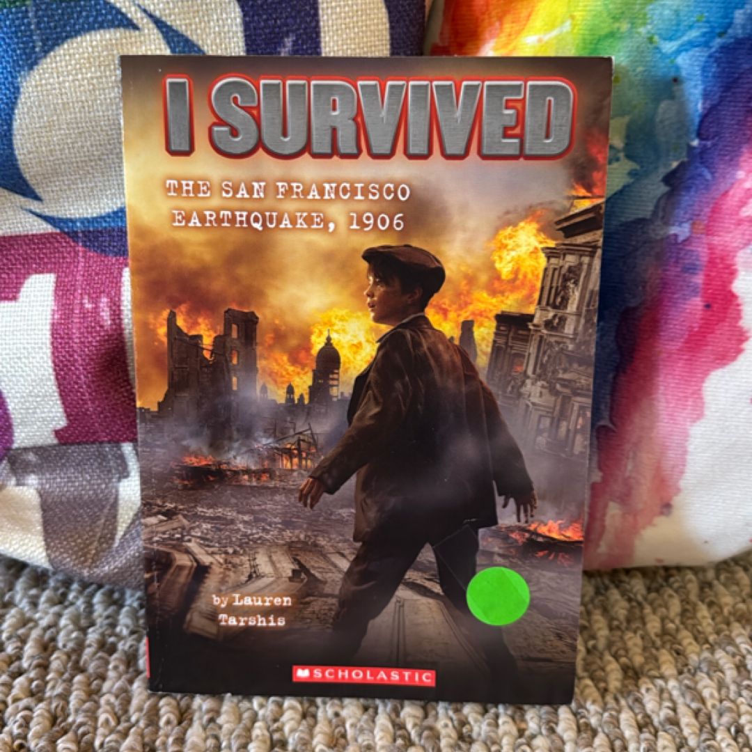 I Survived the San Francisco Earthquake 1906