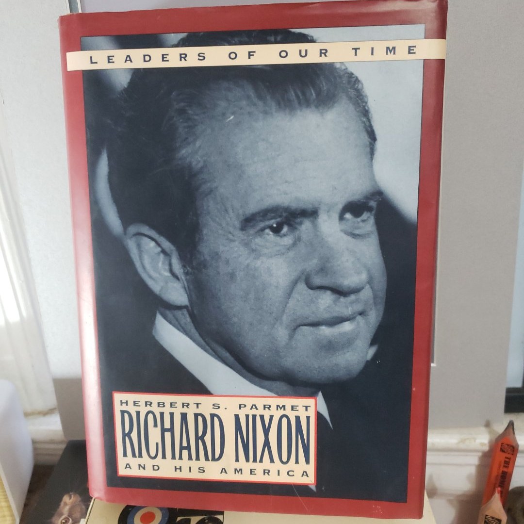 Richard Nixon and His America
