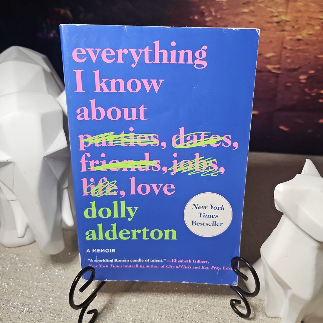 Everything I Know about Love